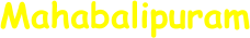 Mahabalipuram