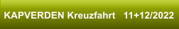 KAPVERDEN Kreuzfahrt   11+12/2022