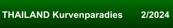 THAILAND Kurvenparadies       2/2024