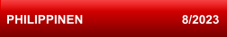 PHILIPPINEN                             8/2023